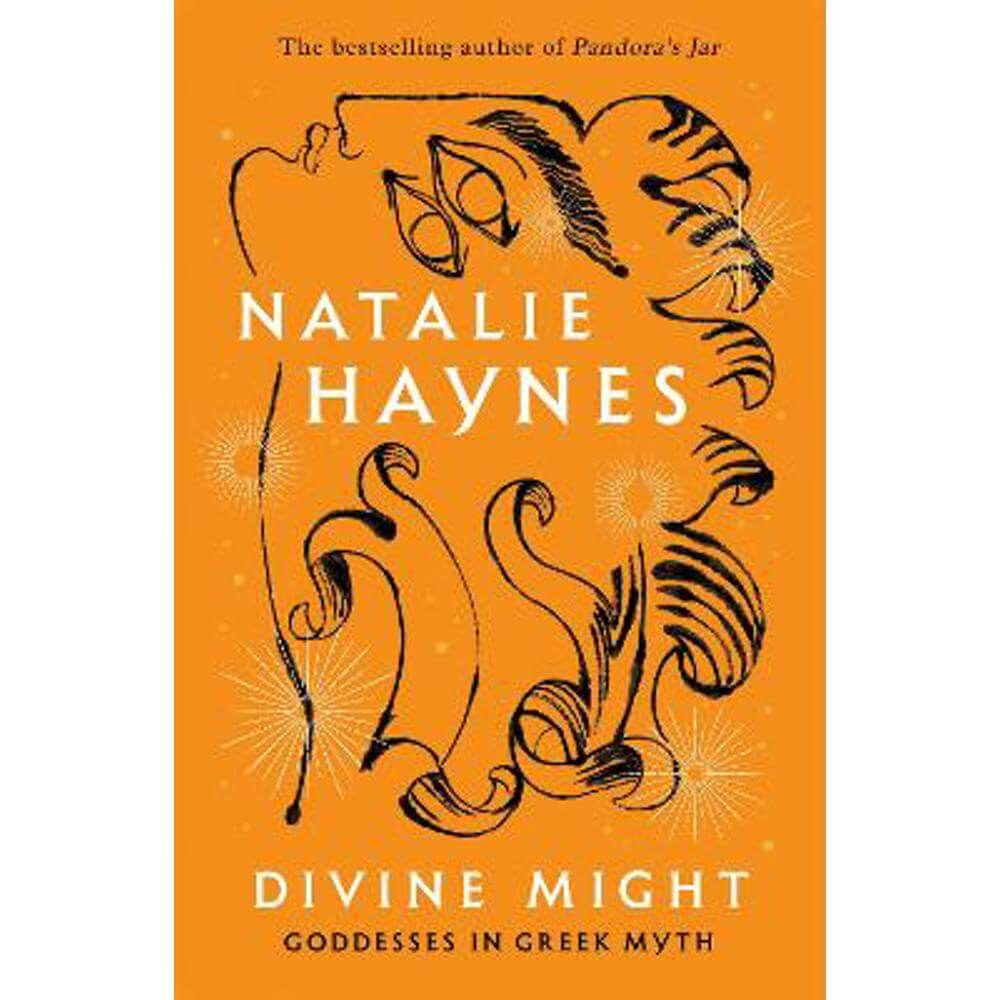 Divine Might: Goddesses in Greek Myth (Hardback) - Natalie Haynes